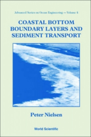 Kniha Coastal Bottom Boundary Layers And Sediment Transport P. Nielson