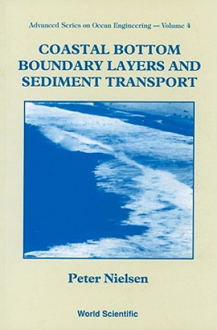 Kniha Coastal Bottom Boundary Layers And Sediment Transport P. Nielson