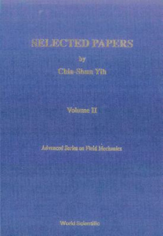 Knjiga Selected Papers By Chia-shun Yih (In 2 Volumes) Yih Chia-Shun