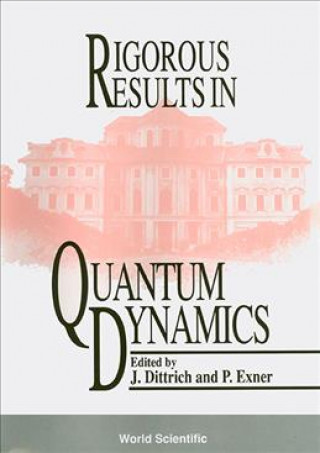 Carte Rigorous Results in Quantum Dynamics Jaroslav Dittrich