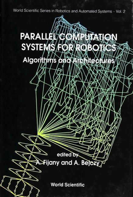 Knjiga Parallel Computation Systems For Robotics: Algorithms And Architectures Fijany Amir