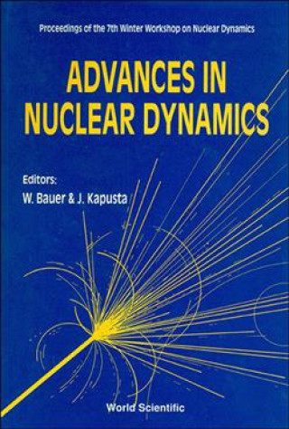 Książka Advances in Nuclear Dynamics Wolfgang W. Bauer