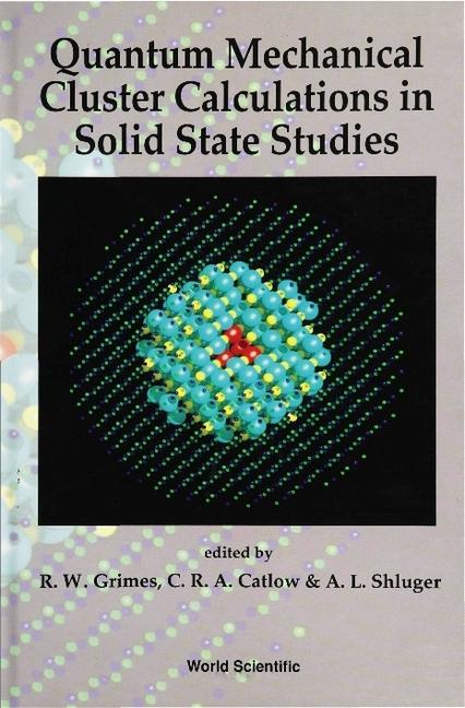 Book Quantum Mechanical Cluster Calculations In Solid State Studies 