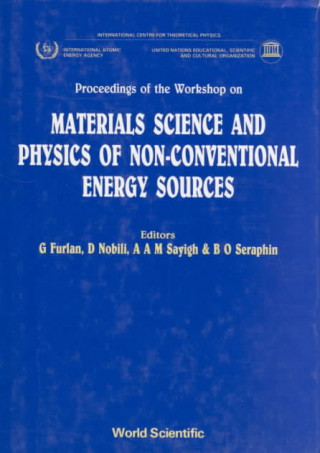 Książka Materials Science and the Physics of Nonconventional Energy Sources A. A. M. Sayigh