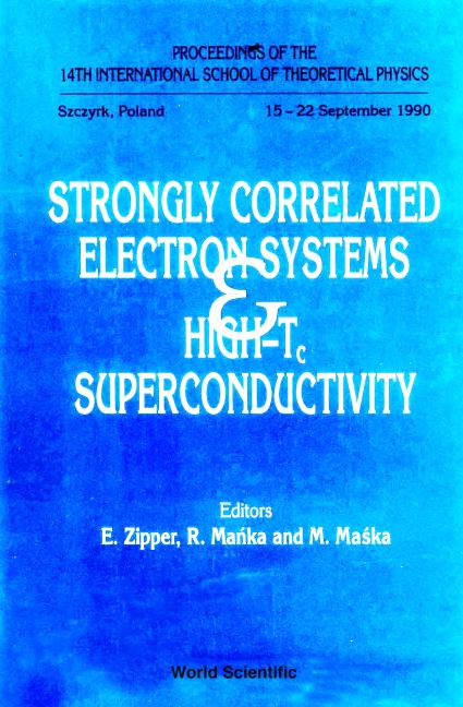 Knjiga Strongly Correlated Electron Systems and High-TC Superconductivity R. Manka