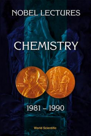 Carte Nobel Lectures In Chemistry, Vol 6 (1981-1990) Malmstrom Bo G