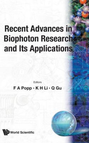 Könyv Recent Advances In Biophoton Research And Its Applications Q. Gu