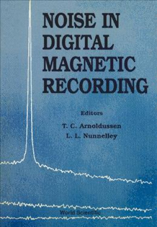 Kniha Noise In Digital Magnetic Recording 