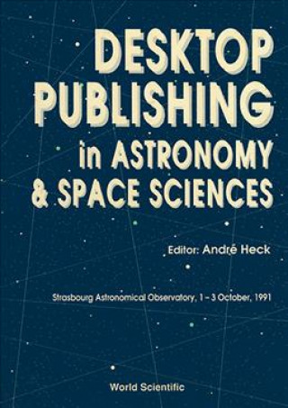 Carte Desktop Publishing in Astronomy and Space Sciences Andre Heck