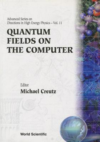 Kniha Quantum Fields On The Computer 