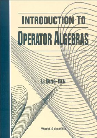 Книга Introduction To Operator Algebras Bingren Li