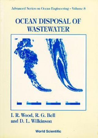 Kniha Ocean Disposal Of Wastewater Ian R. Wood