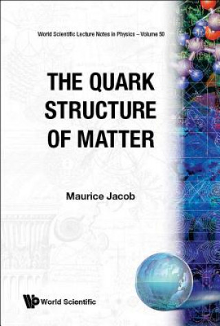 Kniha Quark Structure Of Matter, The 