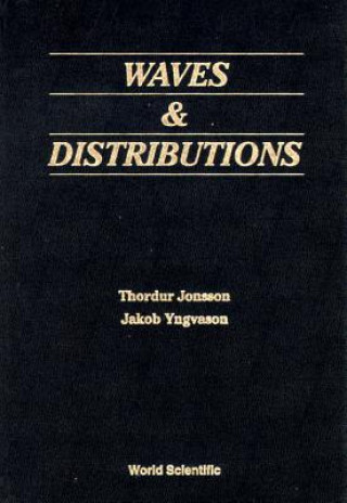 Könyv Waves And Distributions Thordur Jonsson