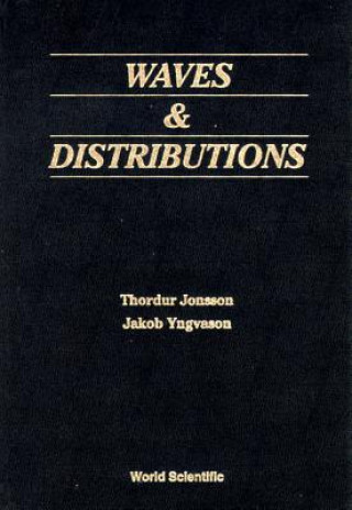 Buch Waves And Distributions Thordur Jonsson