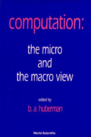 Kniha Computation: The Micro And The Macro View 