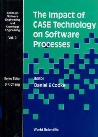 Kniha Impact Of Case Technology On Software Processes, The Daniel E. Cooke