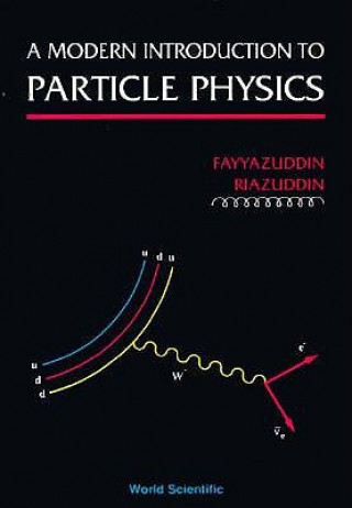 Carte Modern Introduction to Particle Physics Fayyazuddin