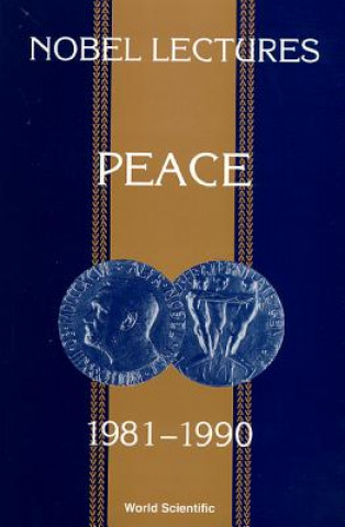 Book Nobel Lectures In Peace, Vol 5 (1981-1990) 