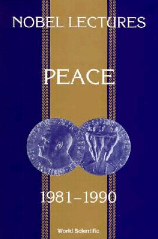 Book Nobel Lectures In Peace, Vol 5 (1981-1990) Abrams Irwin