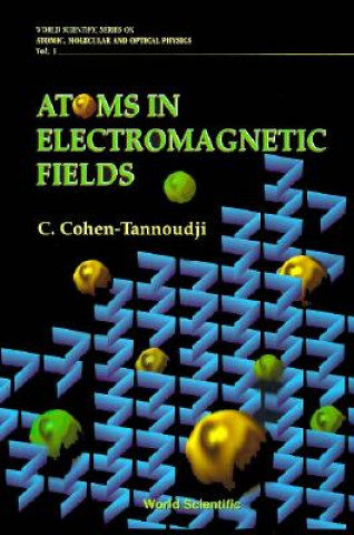 Könyv Atoms in Electromagnetic Fields Claude Cohen-Tannoudji