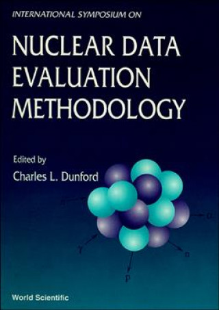 Kniha Nuclear Data Evaluation Methodology C. L. Dunford
