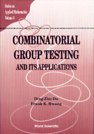 Buch Combinatorial Group Testing And Its Applications Ding-Zhu Du