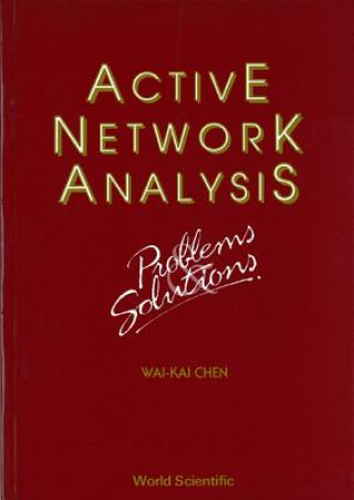 Knjiga Active Network Analysis - Problems And Solutions Wai-Kai Chen