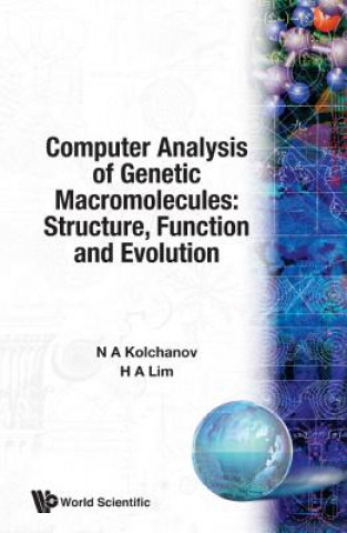 Knjiga Computer Analysis Of Genetic Macromolecules: Structure, Function And Evolution H. A. Lim