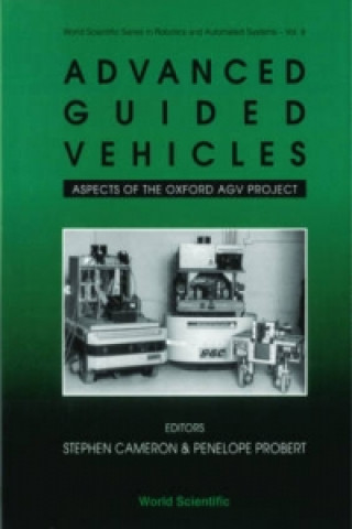 Carte Advanced Guided Vehicles: Aspects Of The Oxford Agv Project Stephen Cameron