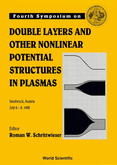 Buch Double Layers and Other Nonlinear Potential Structures in Plasmas Roman Schrittwieser