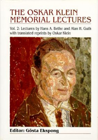 Kniha Oskar Klein Memorial Lectures, The (Volume 2) 