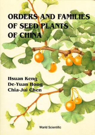 Könyv Orders And Families Of Seed Plants Of China Hsuan Keng