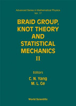 Kniha Braid Group, Knot Theory And Statistical Mechanics Ii 