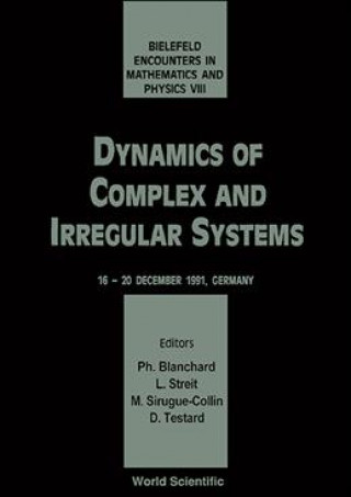 Książka Dynamics of Complex and Irregular Systems P. H. Blanchard