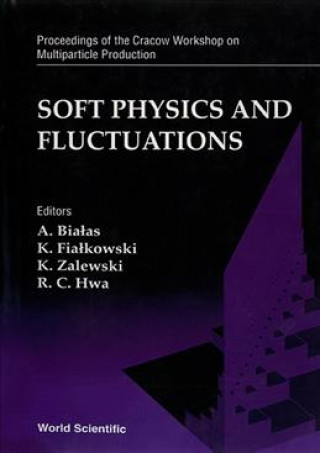 Knjiga Soft Physics and Fluctuations Rudolph C. Hwa