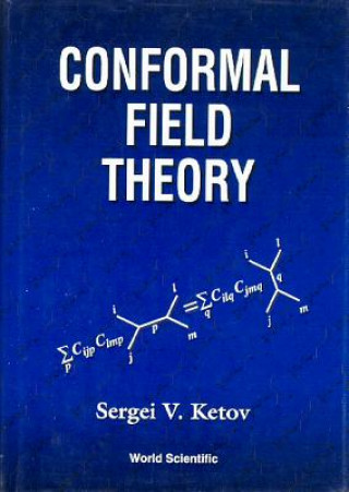 Книга Conformal Field Theory Sergei V. (Tokyo Metropolitan Univ Ketov