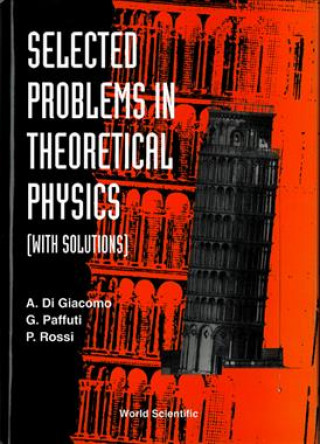 Kniha Selected Problems In Theoretical Physics (With Solutions) A.Di Giacomo