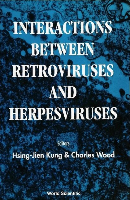 Knjiga Interactions Between Retroviruses And Herpesviruses Hsing-Jien Kung