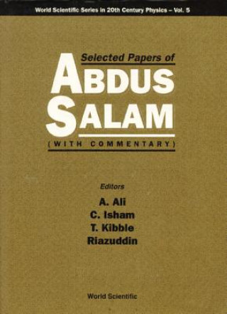 Kniha Selected Papers Of Abdus Salam (With Commentary) Abdus Salam