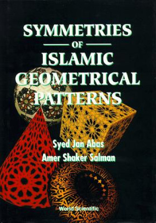 Könyv Symmetries Of Islamic Geometrical Patterns Jan Abas