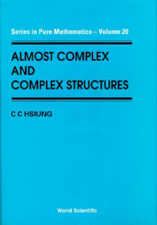 Knjiga Almost Complex And Complex Structures Chuan-Chih Hsiung