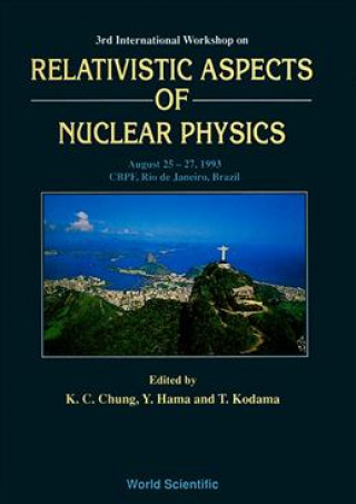 Könyv Relativistic Aspects of Nuclear Physics Takeshi Kodama