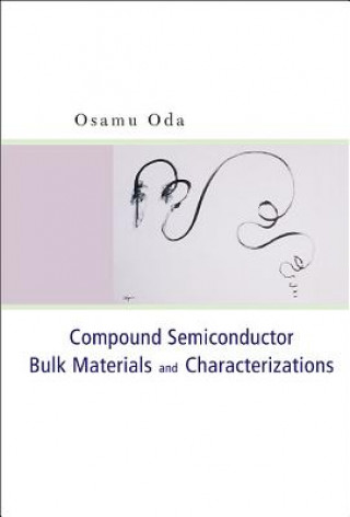 Carte Compound Semiconductor Bulk Materials And Characterizations Osamu Oda