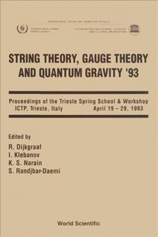 Carte String Theory, Gauge Theory and Quantum Gravity, '93 Robbert Dijkgraaf