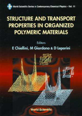 Könyv Structure And Transport Properties In Organized Polymeric Materials 