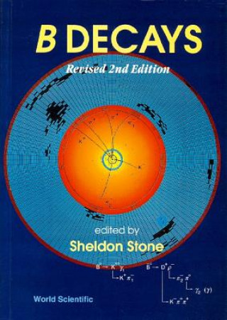 Kniha B Decays (Revised 2nd Edition) Sheldon Stone