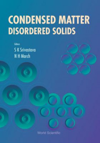 Buch Condensed Matter: Disordered Solids Norman H March