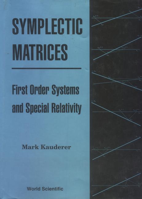 Kniha Symplectic Matrices, First Order Systems And Special Relativity Mark Kauderer