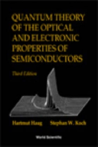 Könyv Quantum Theory of the Optical and Electronic Properties of Semiconductors S. W. Koch